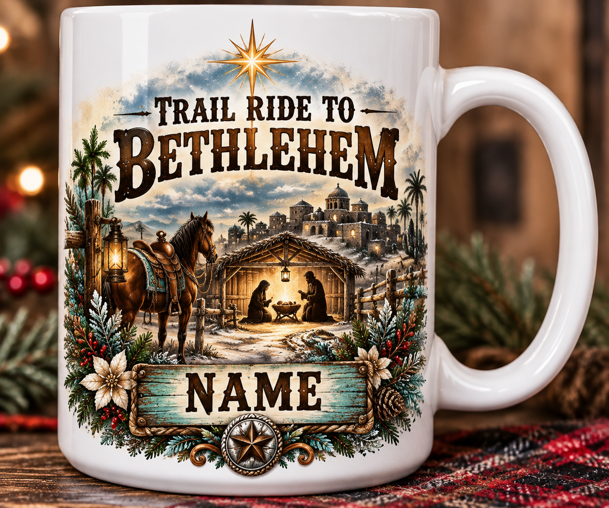 Trail Ride to Bethlehem personalized cup add-on